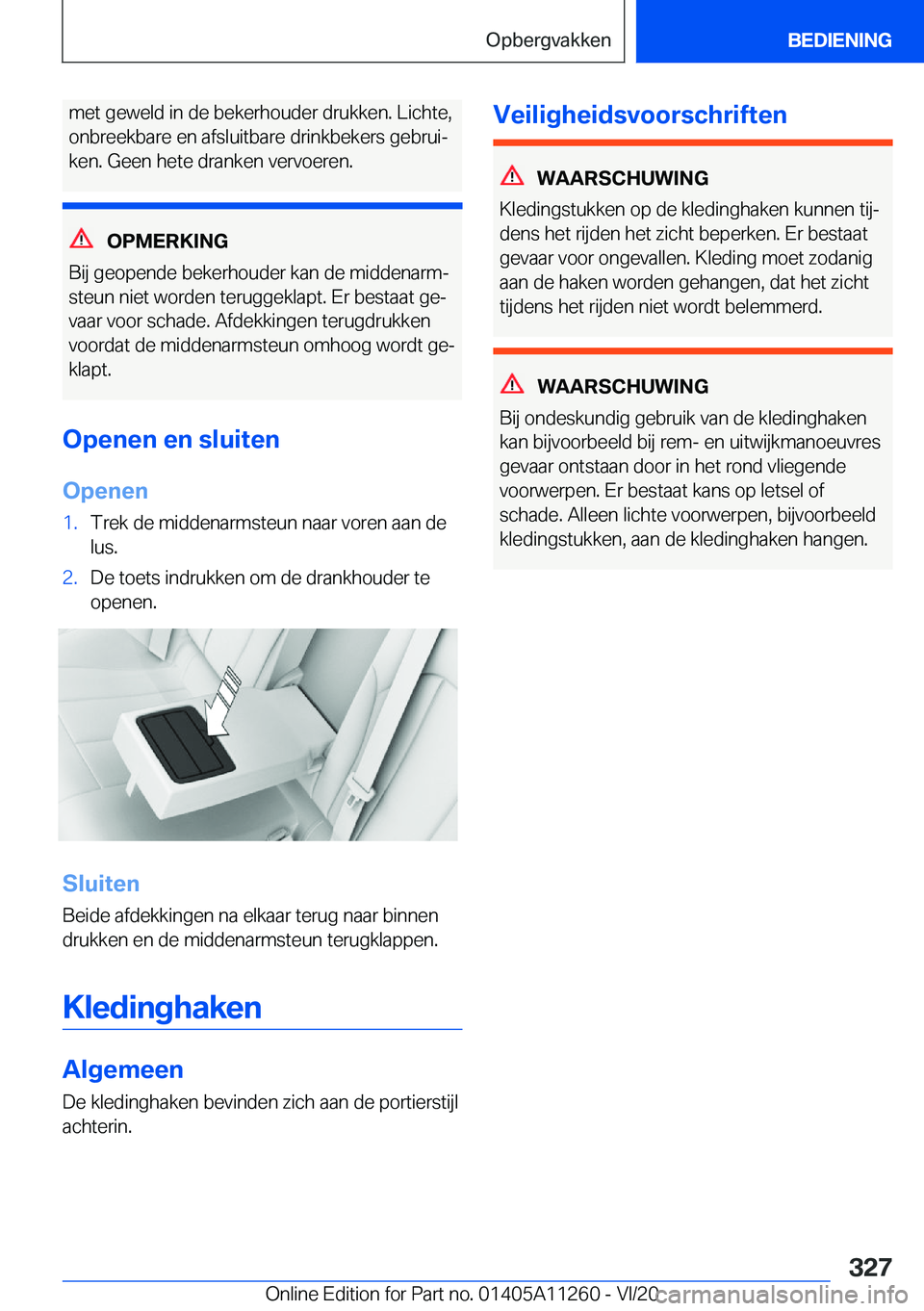 BMW 4 SERIES COUPE 2021  Instructieboekjes (in Dutch) �m�e�t��g�e�w�e�l�d��i�n��d�e��b�e�k�e�r�h�o�u�d�e�r��d�r�u�k�k�e�n�.��L�i�c�h�t�e�,�o�n�b�r�e�e�k�b�a�r�e��e�n��a�f�s�l�u�i�t�b�a�r�e��d�r�i�n�k�b�e�k�e�r�s��g�e�b�r�u�ij
�k�e�n�.��G�e�e�