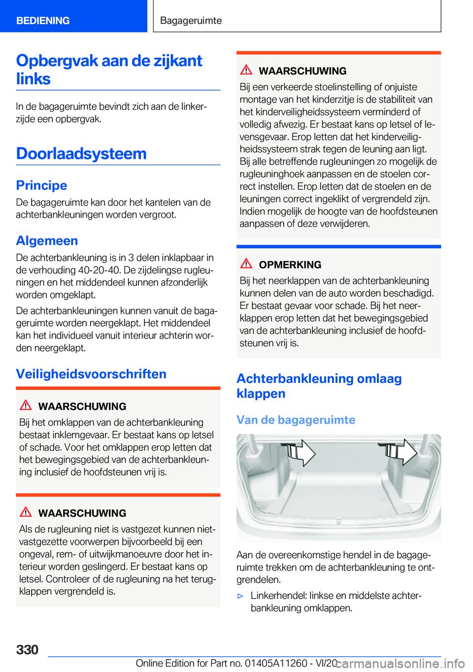 BMW 4 SERIES COUPE 2021  Instructieboekjes (in Dutch) �O�p�b�e�r�g�v�a�k��a�a�n��d�e��z�i�j�k�a�n�t�l�i�n�k�s
�I�n��d�e��b�a�g�a�g�e�r�u�i�m�t�e��b�e�v�i�n�d�t��z�i�c�h��a�a�n��d�e��l�i�n�k�e�rj�z�i�j�d�e��e�e�n��o�p�b�e�r�g�v�a�k�.
�D�o�o�r