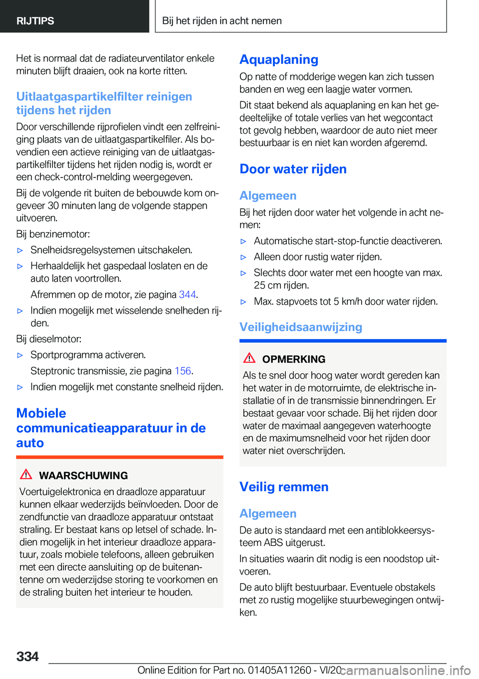 BMW 4 SERIES COUPE 2021  Instructieboekjes (in Dutch) �H�e�t��i�s��n�o�r�m�a�a�l��d�a�t��d�e��r�a�d�i�a�t�e�u�r�v�e�n�t�i�l�a�t�o�r��e�n�k�e�l�e
�m�i�n�u�t�e�n��b�l�i�j�f�t��d�r�a�a�i�e�n�,��o�o�k��n�a��k�o�r�t�e��r�i�t�t�e�n�.
�U�i�t�l�a�a�t