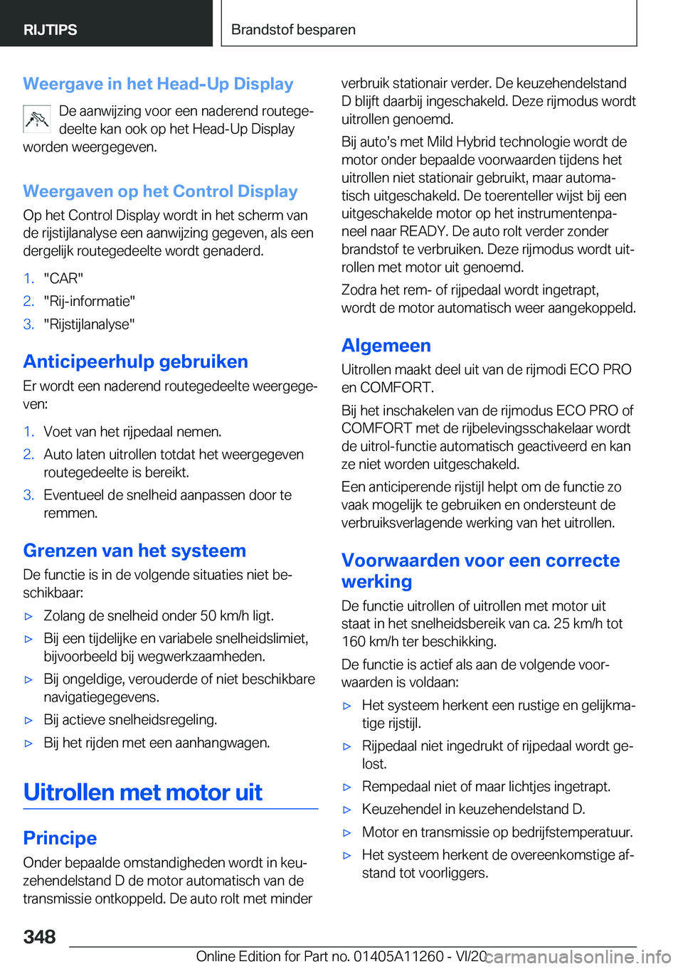 BMW 4 SERIES COUPE 2021  Instructieboekjes (in Dutch) �W�e�e�r�g�a�v�e��i�n��h�e�t��H�e�a�d�-�U�p��D�i�s�p�l�a�y�D�e��a�a�n�w�i�j�z�i�n�g��v�o�o�r��e�e�n��n�a�d�e�r�e�n�d��r�o�u�t�e�g�ej
�d�e�e�l�t�e��k�a�n��o�o�k��o�p��h�e�t��H�e�a�d�-�U�