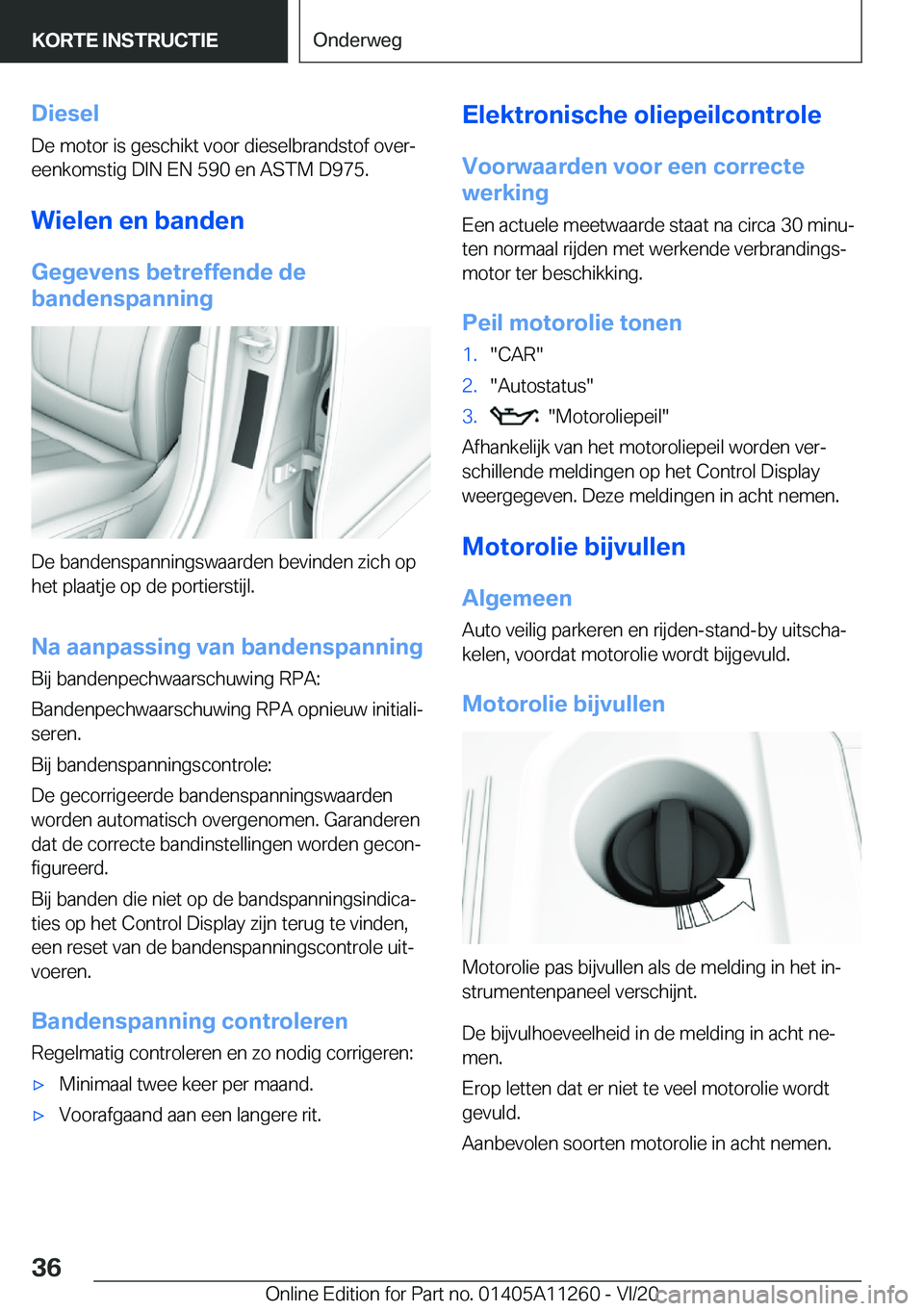 BMW 4 SERIES COUPE 2021  Instructieboekjes (in Dutch) �D�i�e�s�e�l
�D�e��m�o�t�o�r��i�s��g�e�s�c�h�i�k�t��v�o�o�r��d�i�e�s�e�l�b�r�a�n�d�s�t�o�f��o�v�e�rj
�e�e�n�k�o�m�s�t�i�g��D�I�N��E�N��5�9�0��e�n��A�S�T�M��D�9�7�5�.
�W�i�e�l�e�n��e�n��