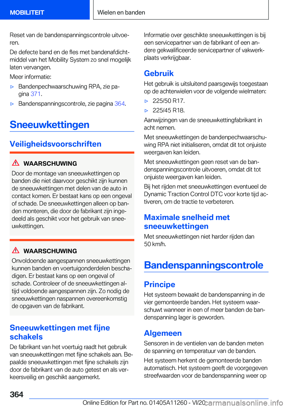 BMW 4 SERIES COUPE 2021  Instructieboekjes (in Dutch) �R�e�s�e�t��v�a�n��d�e��b�a�n�d�e�n�s�p�a�n�n�i�n�g�s�c�o�n�t�r�o�l�e��u�i�t�v�o�ej
�r�e�n�.
�D�e��d�e�f�e�c�t�e��b�a�n�d��e�n��d�e��f�l�e�s��m�e�t��b�a�n�d�e�n�a�f�d�i�c�h�tj
�m�i�d�d�e�
