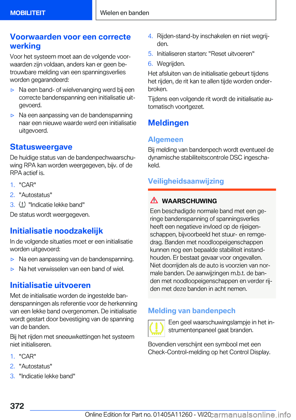 BMW 4 SERIES COUPE 2021  Instructieboekjes (in Dutch) �V�o�o�r�w�a�a�r�d�e�n��v�o�o�r��e�e�n��c�o�r�r�e�c�t�e
�w�e�r�k�i�n�g
�V�o�o�r��h�e�t��s�y�s�t�e�e�m��m�o�e�t��a�a�n��d�e��v�o�l�g�e�n�d�e��v�o�o�rj�w�a�a�r�d�e�n��z�i�j�n��v�o�l�d�a�a�n