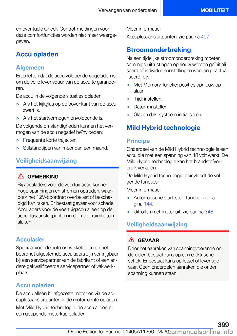 BMW 4 SERIES COUPE 2021  Instructieboekjes (in Dutch) �e�n��e�v�e�n�t�u�e�l�e��C�h�e�c�k�-�C�o�n�t�r�o�l�-�m�e�l�d�i�n�g�e�n��v�o�o�r
�d�e�z�e��c�o�m�f�o�r�t�f�u�n�c�t�i�e�s��w�o�r�d�e�n��n�i�e�t��m�e�e�r��w�e�e�r�g�ej �g�e�v�e�n�.
�A�c�c�u��o�