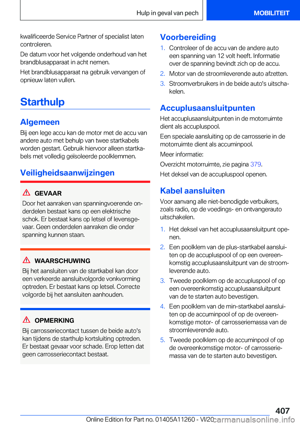 BMW 4 SERIES COUPE 2021  Instructieboekjes (in Dutch) �k�w�a�l�i�f�i�c�e�e�r�d�e��S�e�r�v�i�c�e��P�a�r�t�n�e�r��o�f��s�p�e�c�i�a�l�i�s�t��l�a�t�e�n�c�o�n�t�r�o�l�e�r�e�n�.
�D�e��d�a�t�u�m��v�o�o�r��h�e�t��v�o�l�g�e�n�d�e��o�n�d�e�r�h�o�u�d��v�