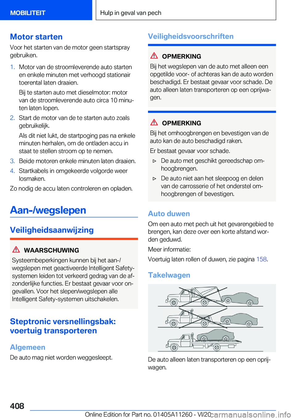 BMW 4 SERIES COUPE 2021  Instructieboekjes (in Dutch) �M�o�t�o�r��s�t�a�r�t�e�n
�V�o�o�r��h�e�t��s�t�a�r�t�e�n��v�a�n��d�e��m�o�t�o�r��g�e�e�n��s�t�a�r�t�s�p�r�a�y �g�e�b�r�u�i�k�e�n�.�1�.�M�o�t�o�r��v�a�n��d�e��s�t�r�o�o�m�l�e�v�e�r�e�n�d�e�