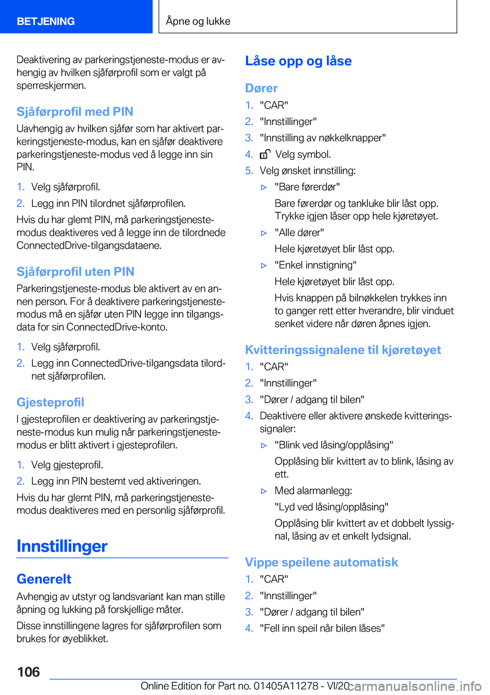 BMW 4 SERIES COUPE 2021  InstruksjonsbØker (in Norwegian) �D�e�a�k�t�i�v�e�r�i�n�g��a�v��p�a�r�k�e�r�i�n�g�s�t�j�e�n�e�s�t�e�-�m�o�d�u�s��e�r��a�vj�h�e�n�g�i�g��a�v��h�v�i�l�k�e�n��s�j�å�f�