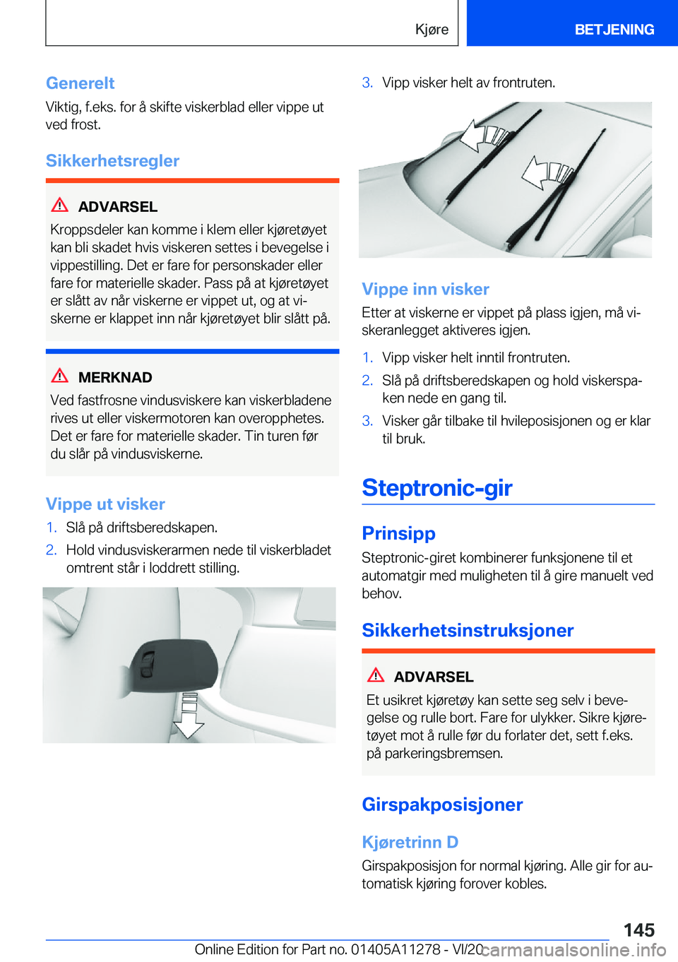 BMW 4 SERIES COUPE 2021  InstruksjonsbØker (in Norwegian) �G�e�n�e�r�e�l�t
�V�i�k�t�i�g�,��f�.�e�k�s�.��f�o�r��å��s�k�i�f�t�e��v�i�s�k�e�r�b�l�a�d��e�l�l�e�r��v�i�p�p�e��u�t
�v�e�d��f�r�o�s�t�.
�S�i�k�k�e�r�h�e�t�s�r�e�g�l�e�r
�A�D�V�A�R�S�E�L
�K�r