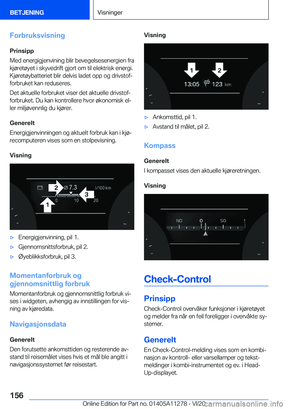 BMW 4 SERIES COUPE 2021  InstruksjonsbØker (in Norwegian) �F�o�r�b�r�u�k�s�v�i�s�n�i�n�g
�P�r�i�n�s�i�p�p
�M�e�d��e�n�e�r�g�i�g�j�e�n�v�i�n�i�n�g��b�l�i�r��b�e�v�e�g�e�l�s�e�s�e�n�e�r�g�i�e�n��f�r�a
�k�j�