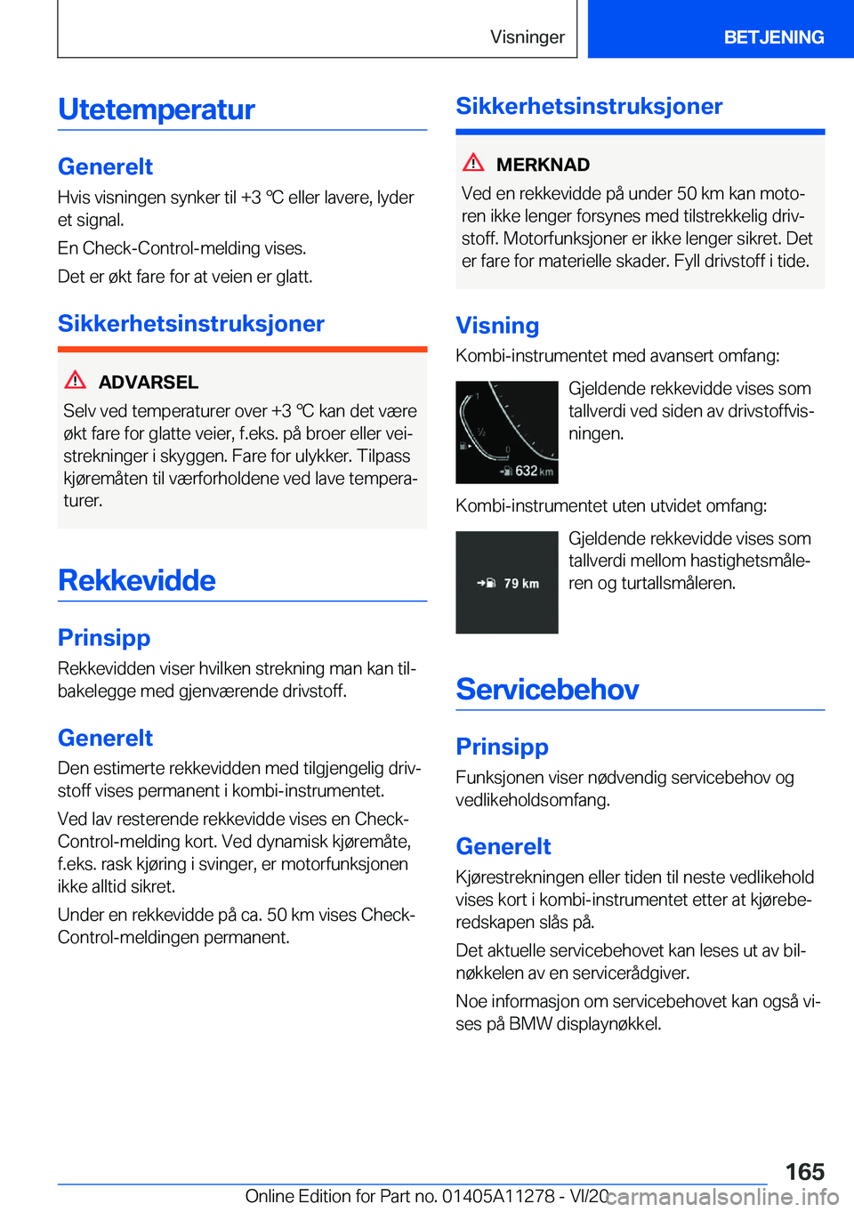 BMW 4 SERIES COUPE 2021  InstruksjonsbØker (in Norwegian) �U�t�e�t�e�m�p�e�r�a�t�u�r
�G�e�n�e�r�e�l�t�H�v�i�s��v�i�s�n�i�n�g�e�n��s�y�n�k�e�r��t�i�l��+�3�