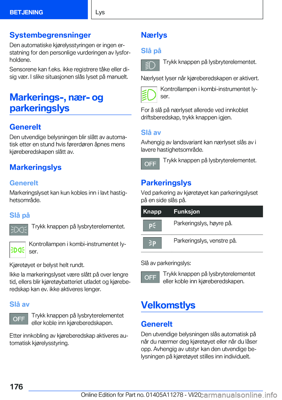 BMW 4 SERIES COUPE 2021  InstruksjonsbØker (in Norwegian) �S�y�s�t�e�m�b�e�g�r�e�n�s�n�i�n�g�e�r�D�e�n��a�u�t�o�m�a�t�i�s�k�e��k�j�