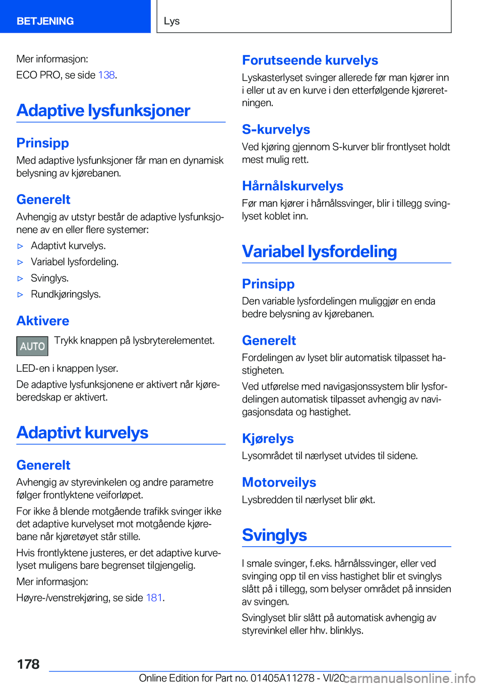 BMW 4 SERIES COUPE 2021  InstruksjonsbØker (in Norwegian) �M�e�r��i�n�f�o�r�m�a�s�j�o�n�:
�E�C�O��P�R�O�,��s�e��s�i�d�e� �1�3�8�.
�A�d�a�p�t�i�v�e��l�y�s�f�u�n�k�s�j�o�n�e�r
�P�r�i�n�s�i�p�p
�M�e�d��a�d�a�p�t�i�v�e��l�y�s�f�u�n�k�s�j�o�n�e�r��f�å�r