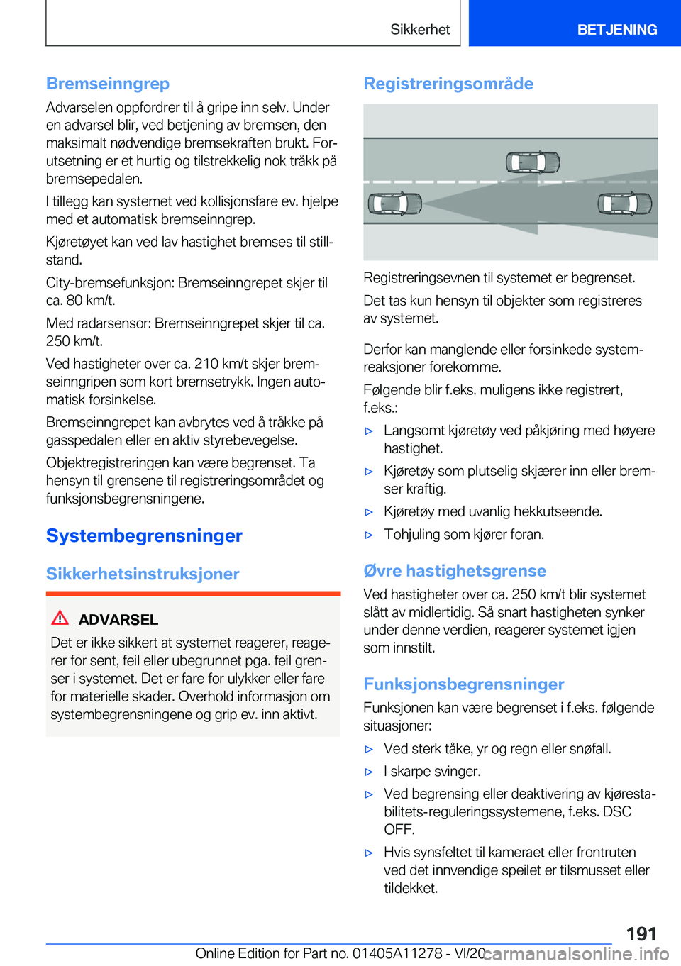 BMW 4 SERIES COUPE 2021  InstruksjonsbØker (in Norwegian) �B�r�e�m�s�e�i�n�n�g�r�e�p
�A�d�v�a�r�s�e�l�e�n��o�p�p�f�o�r�d�r�e�r��t�i�l��å��g�r�i�p�e��i�n�n��s�e�l�v�.��U�n�d�e�r
�e�n��a�d�v�a�r�s�e�l��b�l�i�r�,��v�e�d��b�e�t�j�e�n�i�n�g��a�v��b�