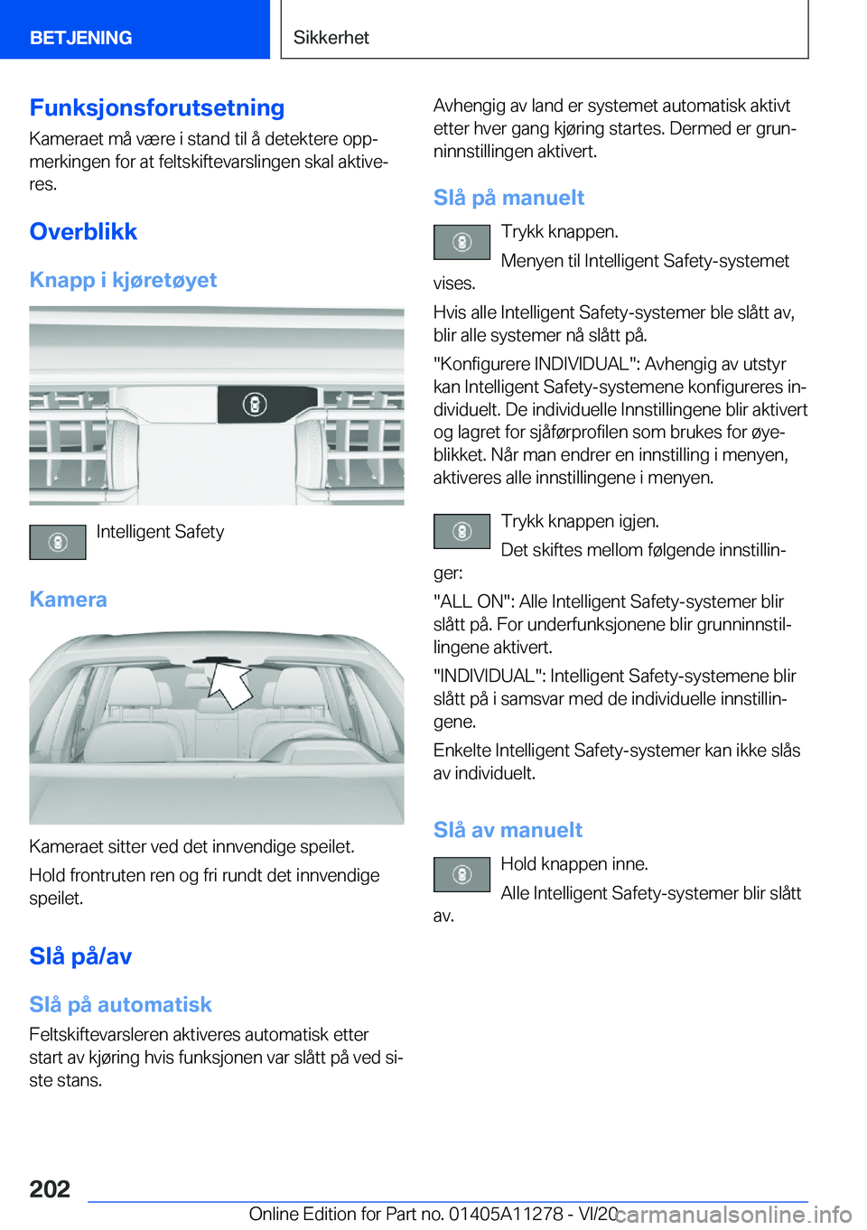 BMW 4 SERIES COUPE 2021  InstruksjonsbØker (in Norwegian) �F�u�n�k�s�j�o�n�s�f�o�r�u�t�s�e�t�n�i�n�g�K�a�m�e�r�a�e�t��m�å��v�æ�r�e��i��s�t�a�n�d��t�i�l��å��d�e�t�e�k�t�e�r�e��o�p�pj�m�e�r�k�i�n�g�e�n��f�o�r��a�t��f�e�l�t�s�k�i�f�t�e�v�a�r�s�l�