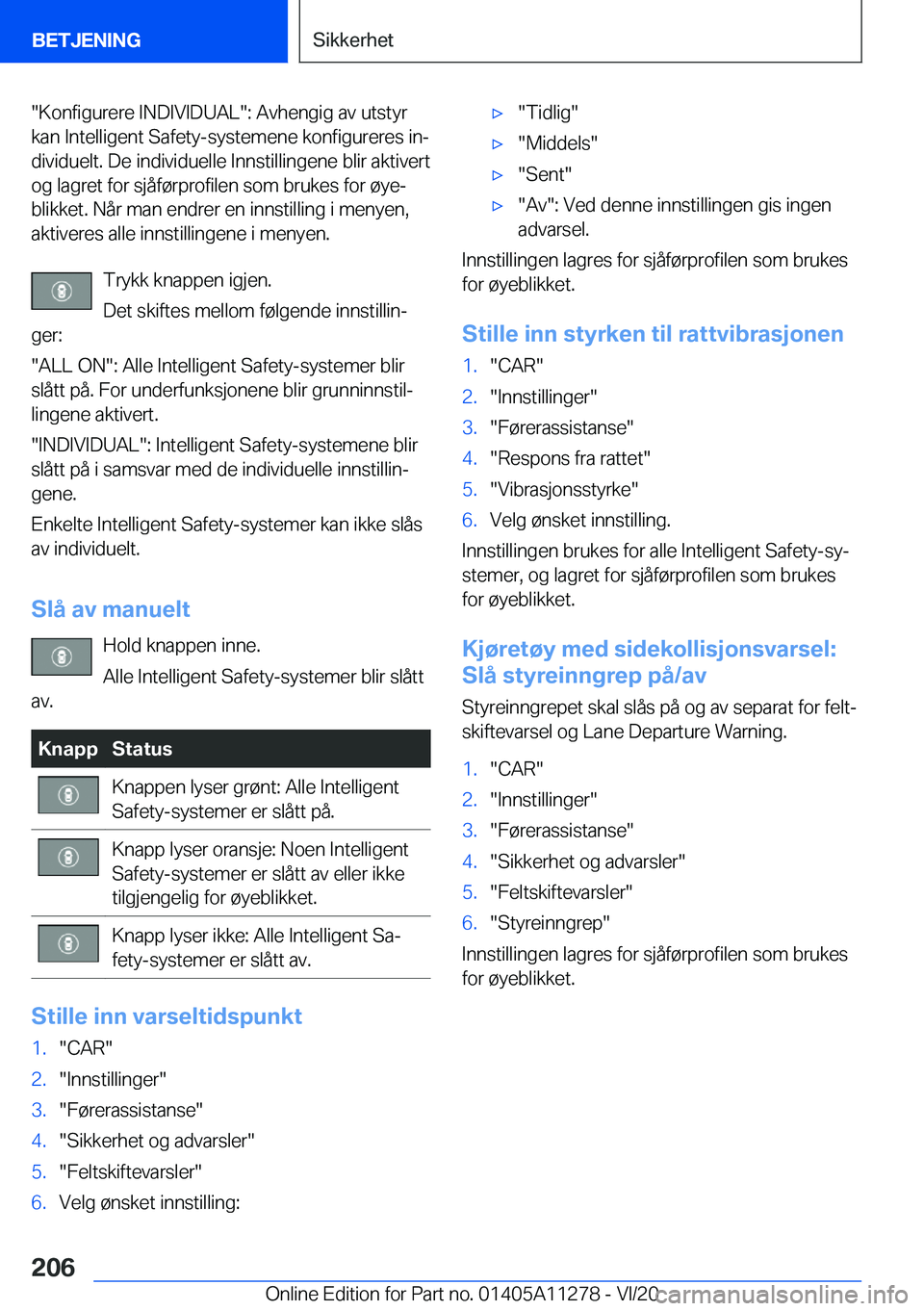 BMW 4 SERIES COUPE 2021  InstruksjonsbØker (in Norwegian) ��K�o�n�f�i�g�u�r�e�r�e��I�N�D�I�V�I�D�U�A�L��:��A�v�h�e�n�g�i�g��a�v��u�t�s�t�y�r
�k�a�n��I�n�t�e�l�l�i�g�e�n�t��S�a�f�e�t�y�-�s�y�s�t�e�m�e�n�e��k�o�n�f�i�g�u�r�e�r�e�s��i�nj
�d�i�v�i�d�u