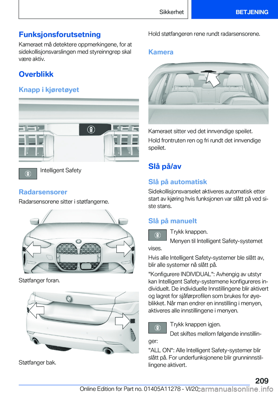 BMW 4 SERIES COUPE 2021  InstruksjonsbØker (in Norwegian) �F�u�n�k�s�j�o�n�s�f�o�r�u�t�s�e�t�n�i�n�g�K�a�m�e�r�a�e�t��m�å��d�e�t�e�k�t�e�r�e��o�p�p�m�e�r�k�i�n�g�e�n�e�,��f�o�r��a�t
�s�i�d�e�k�o�l�l�i�s�j�o�n�s�v�a�r�s�l�i�n�g�e�n��m�e�d��s�t�y�r�e�i