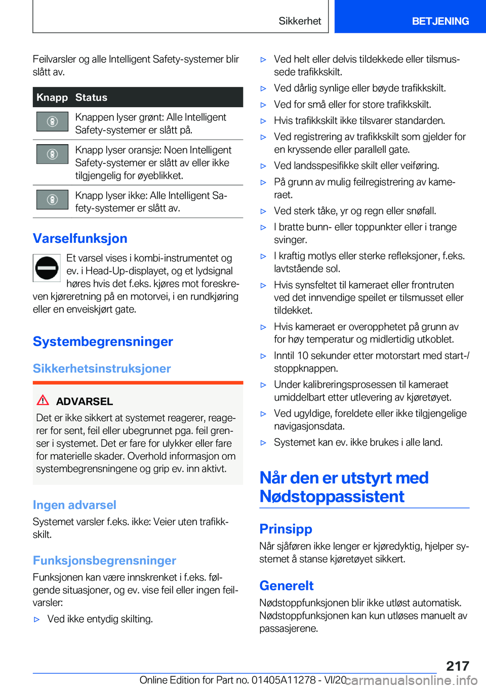 BMW 4 SERIES COUPE 2021  InstruksjonsbØker (in Norwegian) �F�e�i�l�v�a�r�s�l�e�r��o�g��a�l�l�e��I�n�t�e�l�l�i�g�e�n�t��S�a�f�e�t�y�-�s�y�s�t�e�m�e�r��b�l�i�r�s�l�å�t�t��a�v�.�K�n�a�p�p�S�t�a�t�u�s�K�n�a�p�p�e�n��l�y�s�e�r��g�r�