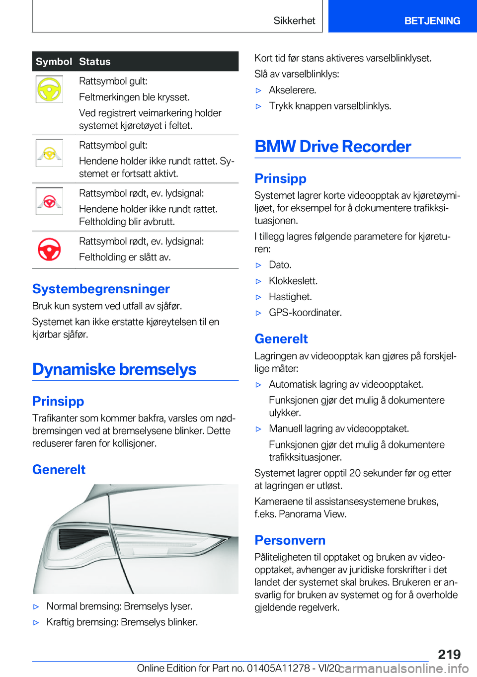 BMW 4 SERIES COUPE 2021  InstruksjonsbØker (in Norwegian) �S�y�m�b�o�l�S�t�a�t�u�s�R�a�t�t�s�y�m�b�o�l��g�u�l�t�:
�F�e�l�t�m�e�r�k�i�n�g�e�n��b�l�e��k�r�y�s�s�e�t�.
�V�e�d��r�e�g�i�s�t�r�e�r�t��v�e�i�m�a�r�k�e�r�i�n�g��h�o�l�d�e�r
�s�y�s�t�e�m�e�t��k�