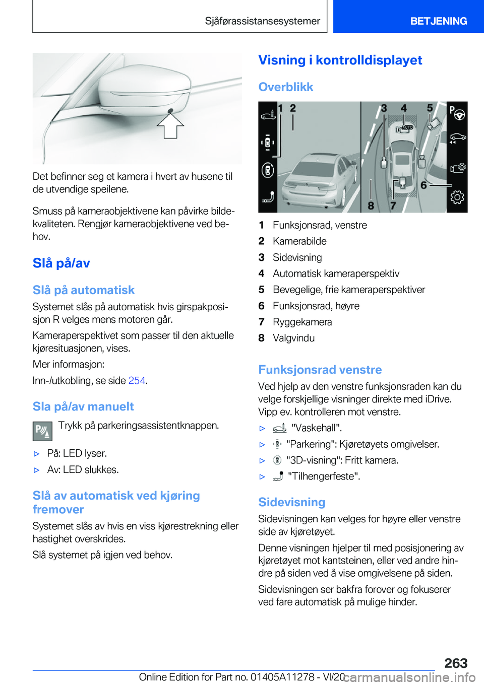 BMW 4 SERIES COUPE 2021  InstruksjonsbØker (in Norwegian) �D�e�t��b�e�f�i�n�n�e�r��s�e�g��e�t��k�a�m�e�r�a��i��h�v�e�r�t��a�v��h�u�s�e�n�e��t�i�l
�d�e��u�t�v�e�n�d�i�g�e��s�p�e�i�l�e�n�e�.
�S�m�u�s�s��p�å��k�a�m�e�r�a�o�b�j�e�k�t�i�v�e�n�e��k�
