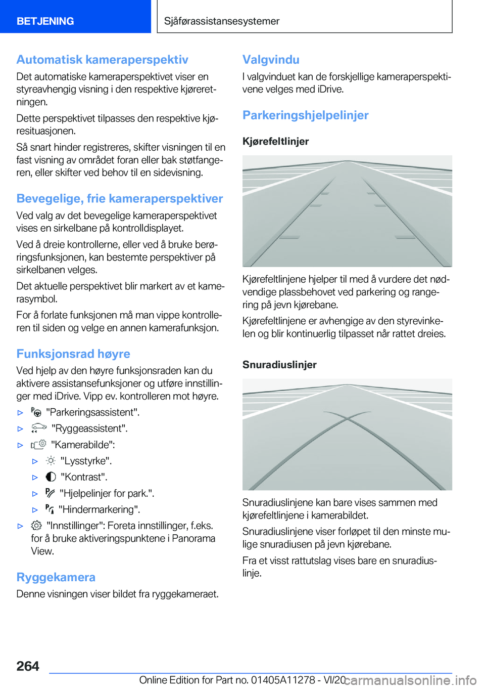 BMW 4 SERIES COUPE 2021  InstruksjonsbØker (in Norwegian) �A�u�t�o�m�a�t�i�s�k��k�a�m�e�r�a�p�e�r�s�p�e�k�t�i�v�D�e�t��a�u�t�o�m�a�t�i�s�k�e��k�a�m�e�r�a�p�e�r�s�p�e�k�t�i�v�e�t��v�i�s�e�r��e�n
�s�t�y�r�e�a�v�h�e�n�g�i�g��v�i�s�n�i�n�g��i��d�e�n��r�