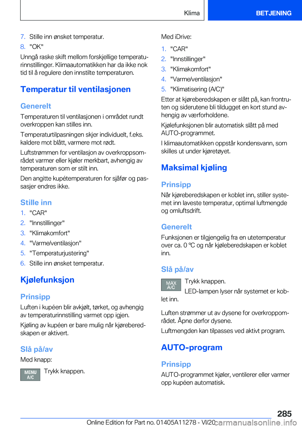 BMW 4 SERIES COUPE 2021  InstruksjonsbØker (in Norwegian) �7�.�S�t�i�l�l�e��i�n�n��