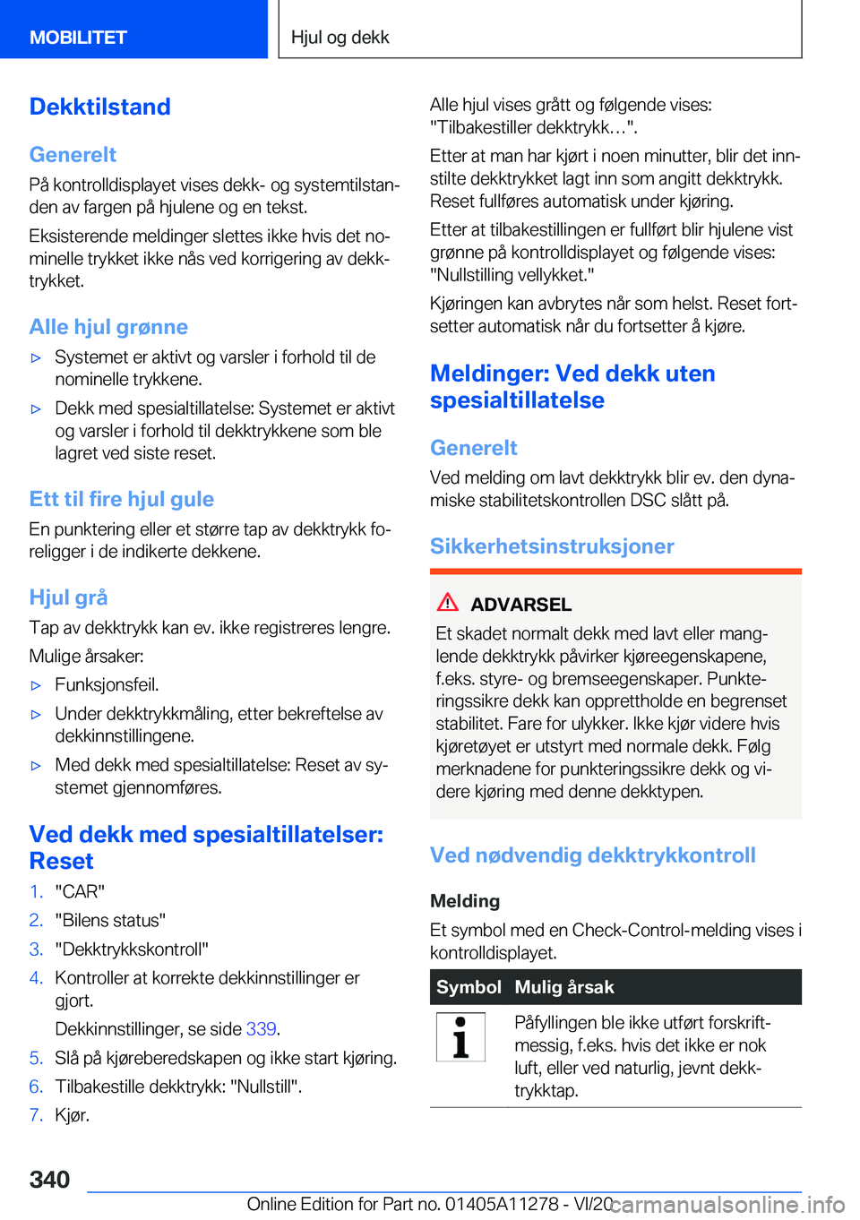 BMW 4 SERIES COUPE 2021  InstruksjonsbØker (in Norwegian) �D�e�k�k�t�i�l�s�t�a�n�d
�G�e�n�e�r�e�l�t
�P�å��k�o�n�t�r�o�l�l�d�i�s�p�l�a�y�e�t��v�i�s�e�s��d�e�k�k�-��o�g��s�y�s�t�e�m�t�i�l�s�t�a�nj
�d�e�n��a�v��f�a�r�g�e�n��p�å��h�j�u�l�e�n�e��o�g�