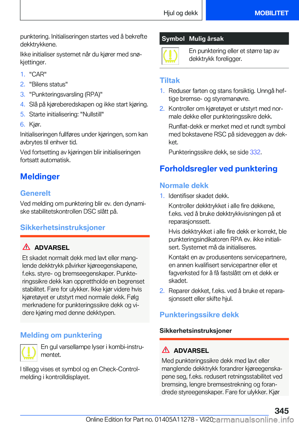 BMW 4 SERIES COUPE 2021  InstruksjonsbØker (in Norwegian) �p�u�n�k�t�e�r�i�n�g�.��I�n�i�t�i�a�l�i�s�e�r�i�n�g�e�n��s�t�a�r�t�e�s��v�e�d��å��b�e�k�r�e�f�t�e�d�e�k�k�t�r�y�k�k�e�n�e�.
�I�k�k�e��i�n�i�t�i�a�l�i�s�e�r��s�y�s�t�e�m�e�t��n�å�r��d�u��k�