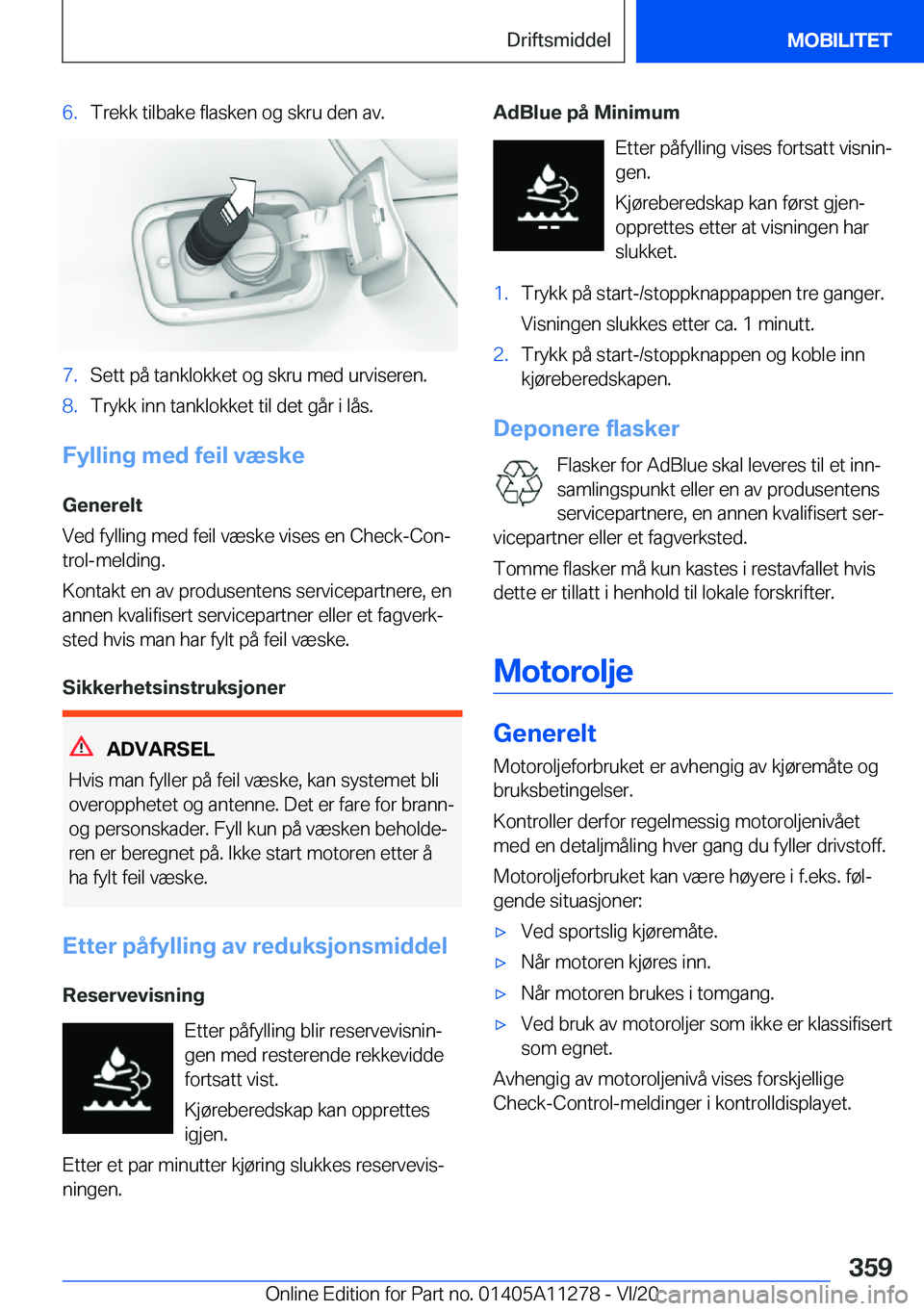 BMW 4 SERIES COUPE 2021  InstruksjonsbØker (in Norwegian) �6�.�T�r�e�k�k��t�i�l�b�a�k�e��f�l�a�s�k�e�n��o�g��s�k�r�u��d�e�n��a�v�.�7�.�S�e�t�t��p�å��t�a�n�k�l�o�k�k�e�t��o�g��s�k�r�u��m�e�d��u�r�v�i�s�e�r�e�n�.�8�.�T�r�y�k�k��i�n�n��t�a�n�k�l�