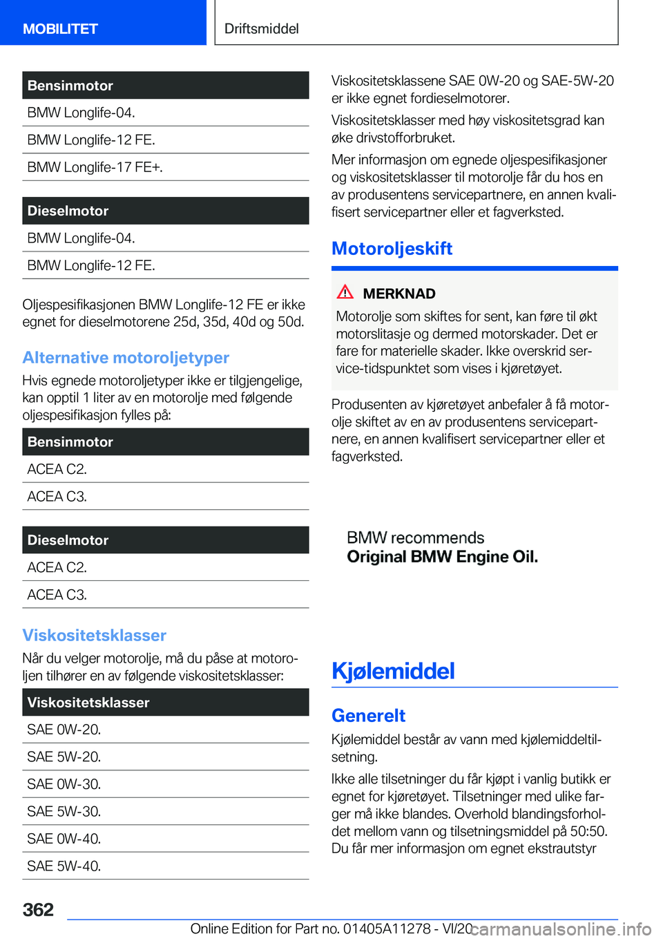 BMW 4 SERIES COUPE 2021  InstruksjonsbØker (in Norwegian) �B�e�n�s�i�n�m�o�t�o�r�B�M�W��L�o�n�g�l�i�f�e�-�0�4�.�B�M�W��L�o�n�g�l�i�f�e�-�1�2��F�E�.�B�M�W��L�o�n�g�l�i�f�e�-�1�7��F�E�+�.�D�i�e�s�e�l�m�o�t�o�r�B�M�W��L�o�n�g�l�i�f�e�-�0�4�.�B�M�W��L�o�n