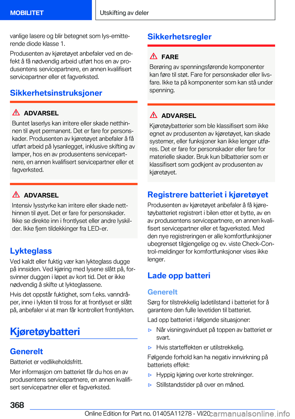 BMW 4 SERIES COUPE 2021  InstruksjonsbØker (in Norwegian) �v�a�n�l�i�g�e��l�a�s�e�r�e��o�g��b�l�i�r��b�e�t�e�g�n�e�t��s�o�m��l�y�s�-�e�m�i�t�t�ej�r�e�n�d�e��d�i�o�d�e��k�l�a�s�s�e��1�.
�P�r�o�d�u�s�e�n�t�e�n��a�v��k�j�