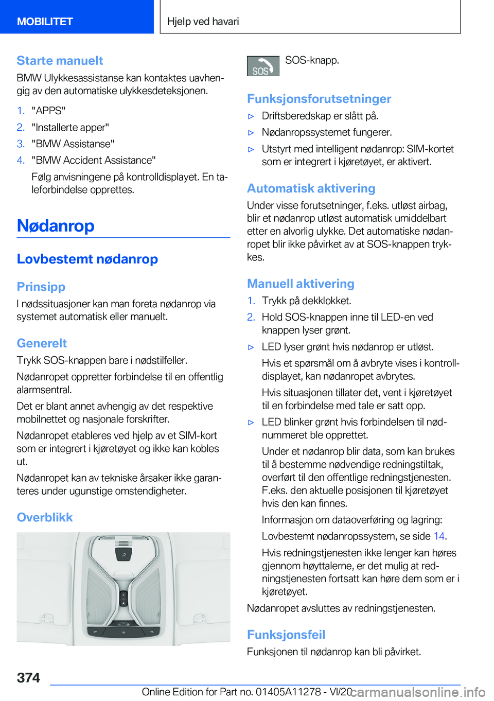 BMW 4 SERIES COUPE 2021  InstruksjonsbØker (in Norwegian) �S�t�a�r�t�e��m�a�n�u�e�l�t�B�M�W��U�l�y�k�k�e�s�a�s�s�i�s�t�a�n�s�e��k�a�n��k�o�n�t�a�k�t�e�s��u�a�v�h�e�nj
�g�i�g��a�v��d�e�n��a�u�t�o�m�a�t�i�s�k�e��u�l�y�k�k�e�s�d�e�t�e�k�s�j�o�n�e�n�.�
