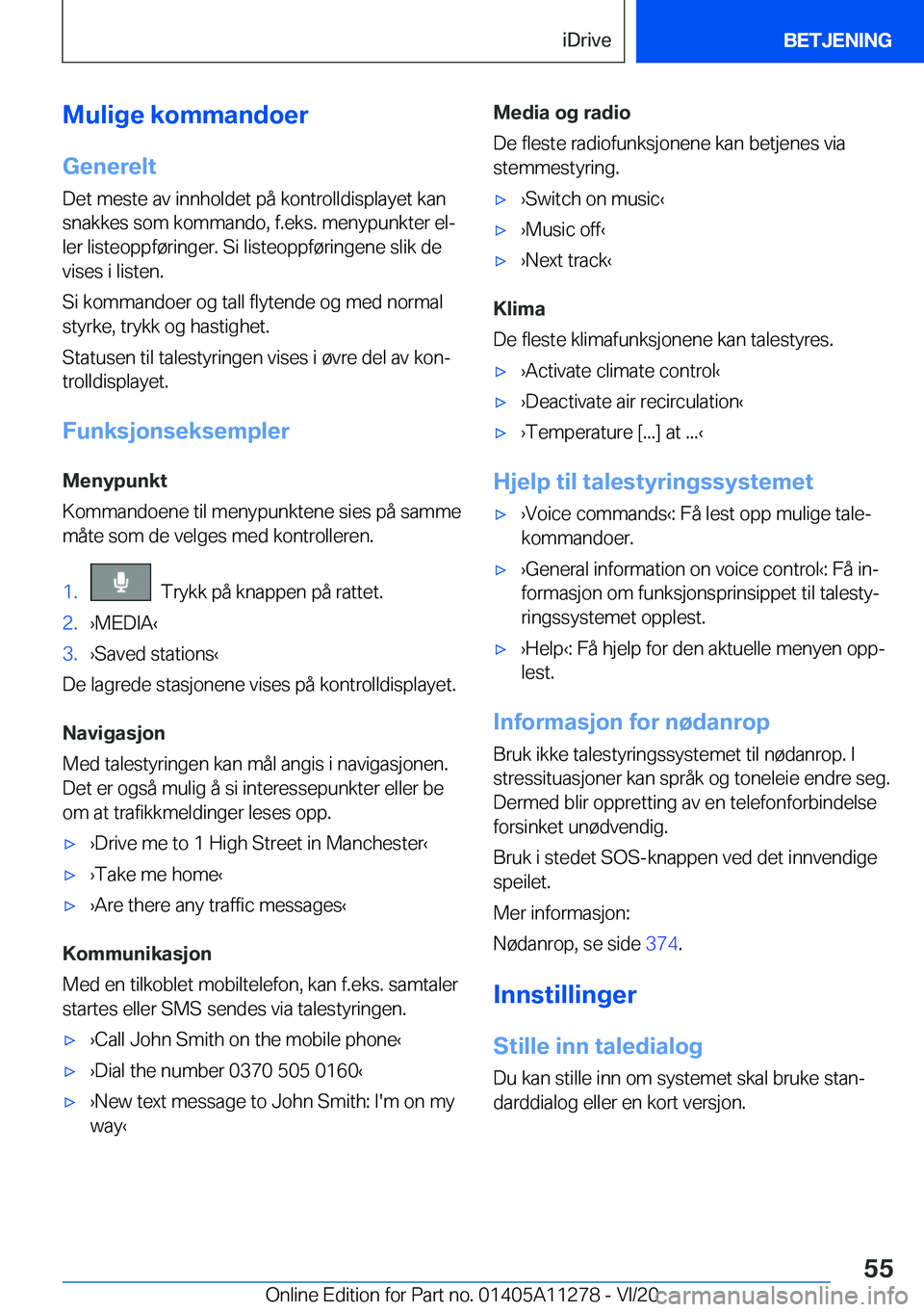 BMW 4 SERIES COUPE 2021  InstruksjonsbØker (in Norwegian) �M�u�l�i�g�e��k�o�m�m�a�n�d�o�e�r
�G�e�n�e�r�e�l�t
�D�e�t��m�e�s�t�e��a�v��i�n�n�h�o�l�d�e�t��p�å��k�o�n�t�r�o�l�l�d�i�s�p�l�a�y�e�t��k�a�n
�s�n�a�k�k�e�s��s�o�m��k�o�m�m�a�n�d�o�,��f�.�e�k