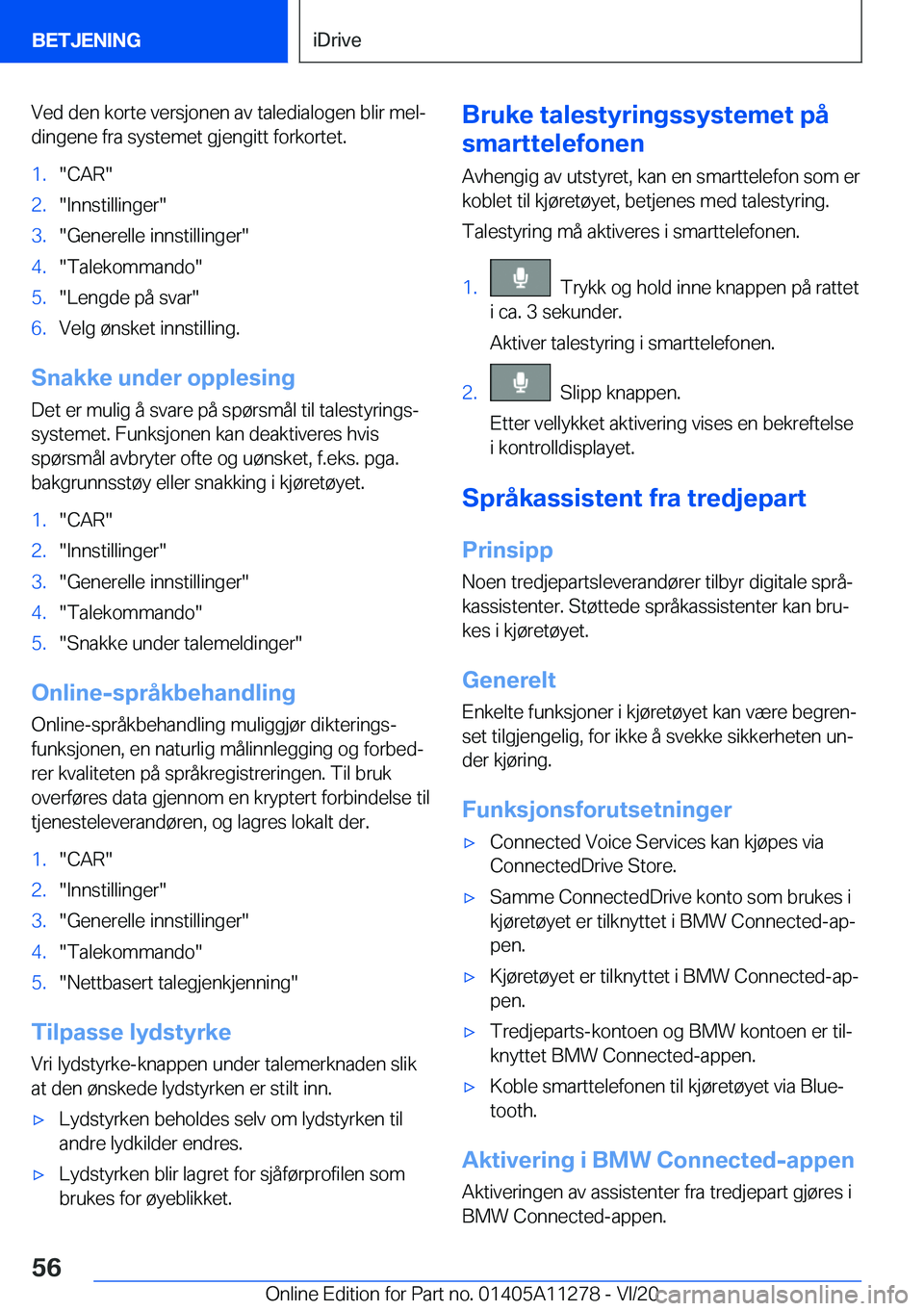 BMW 4 SERIES COUPE 2021  InstruksjonsbØker (in Norwegian) �V�e�d��d�e�n��k�o�r�t�e��v�e�r�s�j�o�n�e�n��a�v��t�a�l�e�d�i�a�l�o�g�e�n��b�l�i�r��m�e�lj�d�i�n�g�e�n�e��f�r�a��s�y�s�t�e�m�e�t��g�j�e�n�g�i�t�t��f�o�r�k�o�r�t�e�t�.�1�.��C�A�R��2�.��I