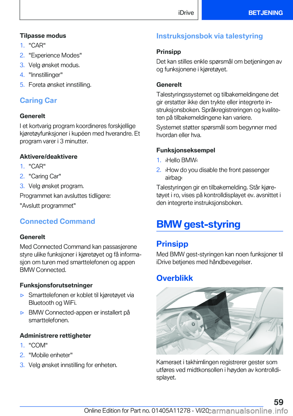 BMW 4 SERIES COUPE 2021  InstruksjonsbØker (in Norwegian) �T�i�l�p�a�s�s�e��m�o�d�u�s�1�.��C�A�R��2�.��E�x�p�e�r�i�e�n�c�e��M�o�d�e�s��3�.�V�e�l�g��