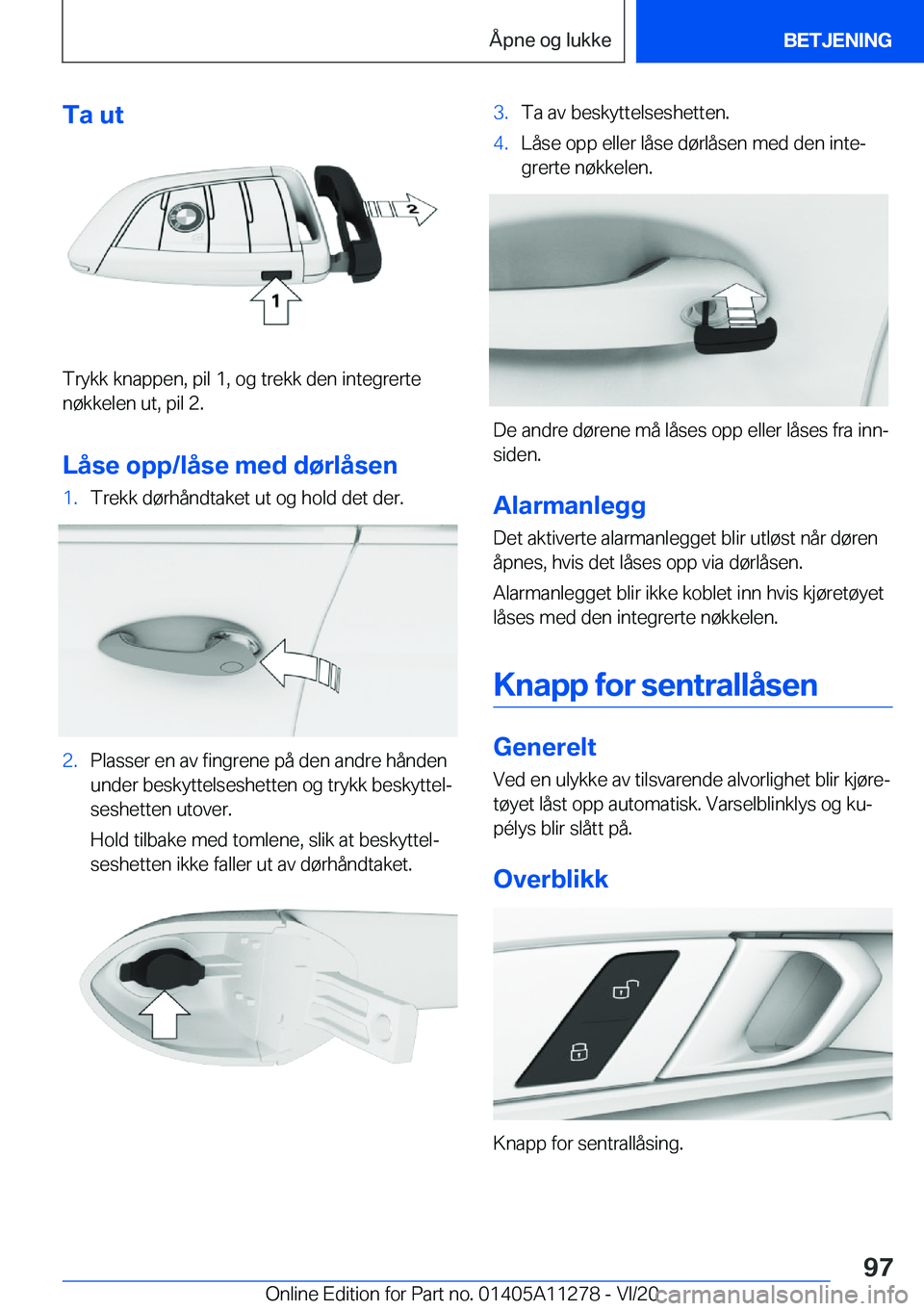 BMW 4 SERIES COUPE 2021  InstruksjonsbØker (in Norwegian) �T�a��u�t
�T�r�y�k�k��k�n�a�p�p�e�n�,��p�i�l��1�,��o�g��t�r�e�k�k��d�e�n��i�n�t�e�g�r�e�r�t�e�n�