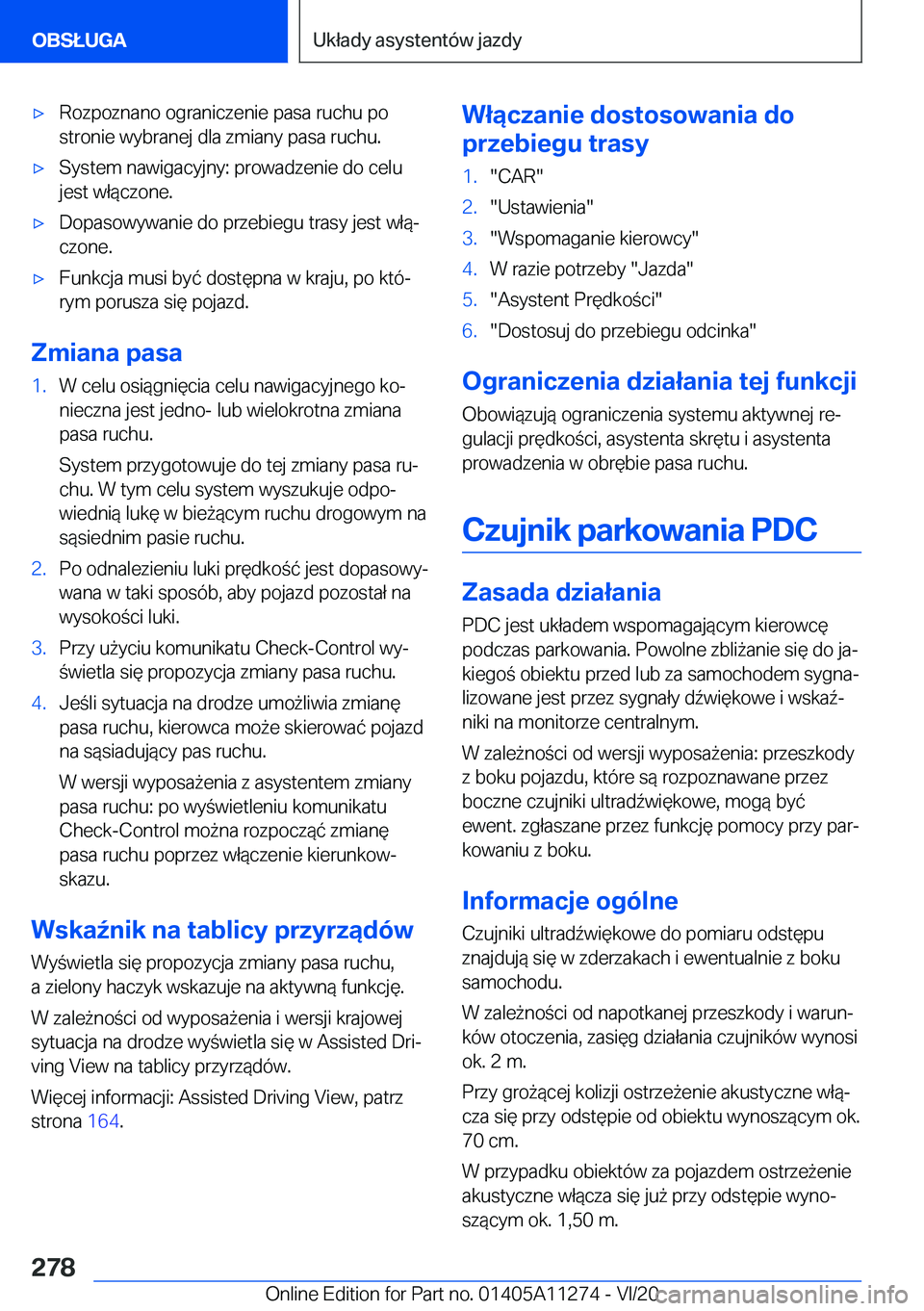 BMW 4 SERIES COUPE 2021  Instrukcja obsługi (in Polish) 'x�R�o�z�p�o�z�n�a�n�o��o�g�r�a�n�i�c�z�e�n�i�e��p�a�s�a��r�u�c�h�u��p�o
�s�t�r�o�n�i�e��w�y�b�r�a�n�e�j��d�l�a��z�m�i�a�n�y��p�a�s�a��r�u�c�h�u�.'x�S�y�s�t�e�m��n�a�w�i�g�a�c�y�j�n�
