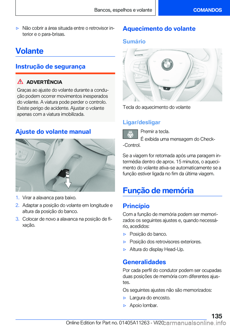 BMW 4 SERIES COUPE 2021  Manual do condutor (in Portuguese) 'x�N�ã�o��c�o�b�r�i�r��a��á�r�e�a��s�i�t�u�a�d�a��e�n�t�r�e��o��r�e�t�r�o�v�i�s�o�r��i�nª�t�e�r�i�o�r��e��o��p�a�r�a�-�b�r�i�s�a�s�.
�V�o�l�a�n�t�e
�I�n�s�t�r�u�