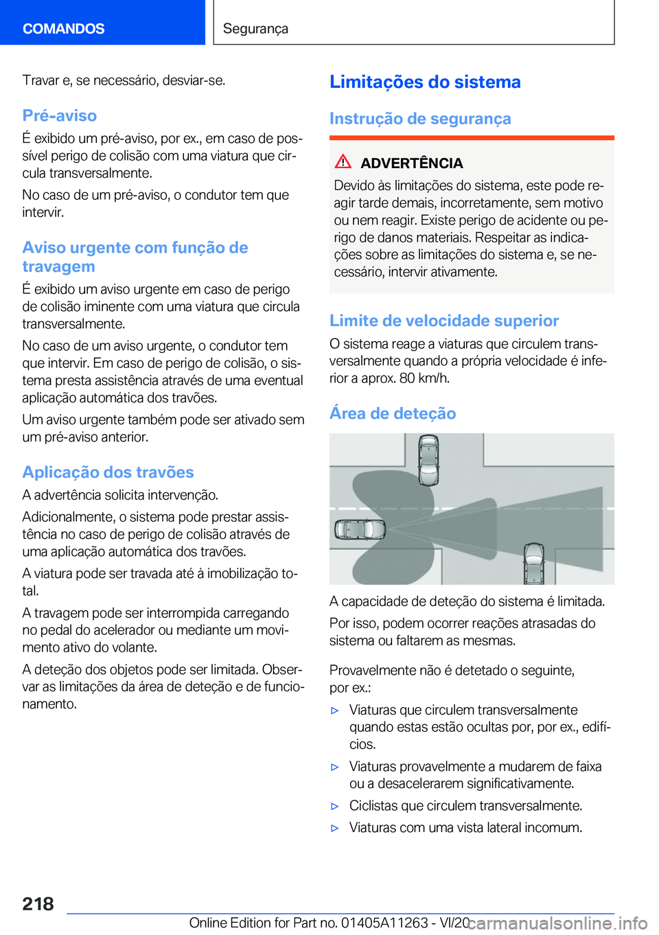 BMW 4 SERIES COUPE 2021  Manual do condutor (in Portuguese) �T�r�a�v�a�r��e�,��s�e��n�e�c�e�s�s�á�r�i�o�,��d�e�s�v�i�a�r�-�s�e�.�P�r�é�-�a�v�i�s�o
�