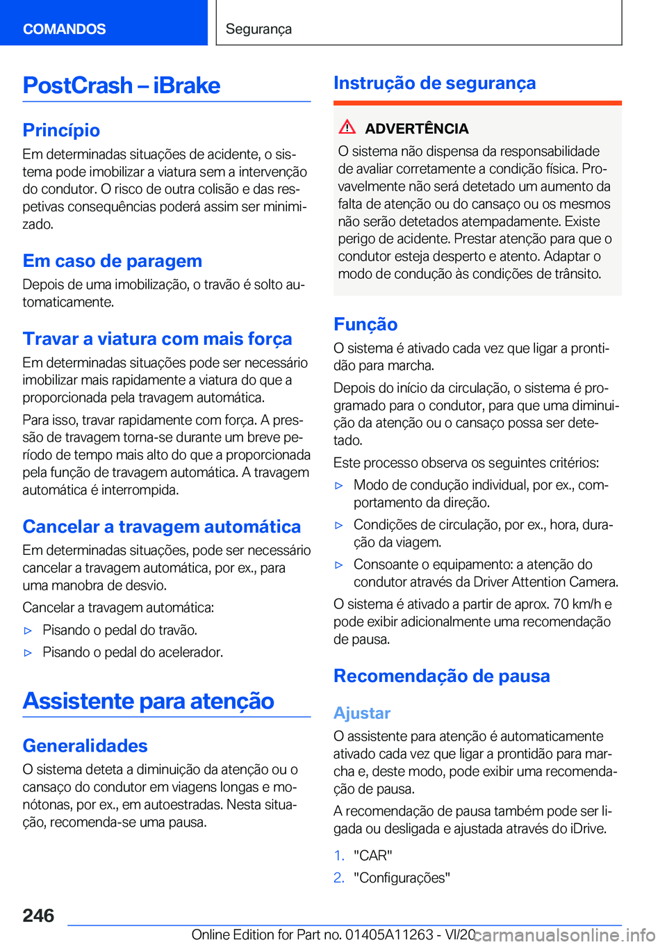 BMW 4 SERIES COUPE 2021  Manual do condutor (in Portuguese) �P�o�s�t�C�r�a�s�h�m��i�B�r�a�k�e
�P�r�i�n�c�