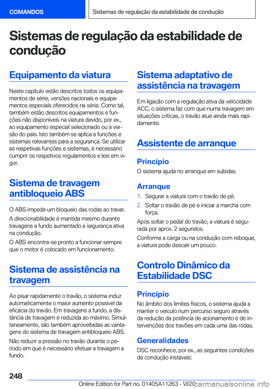 BMW 4 SERIES COUPE 2021  Manual do condutor (in Portuguese) �S�i�s�t�e�m�a�s��d�e��r�e�g�u�l�a�