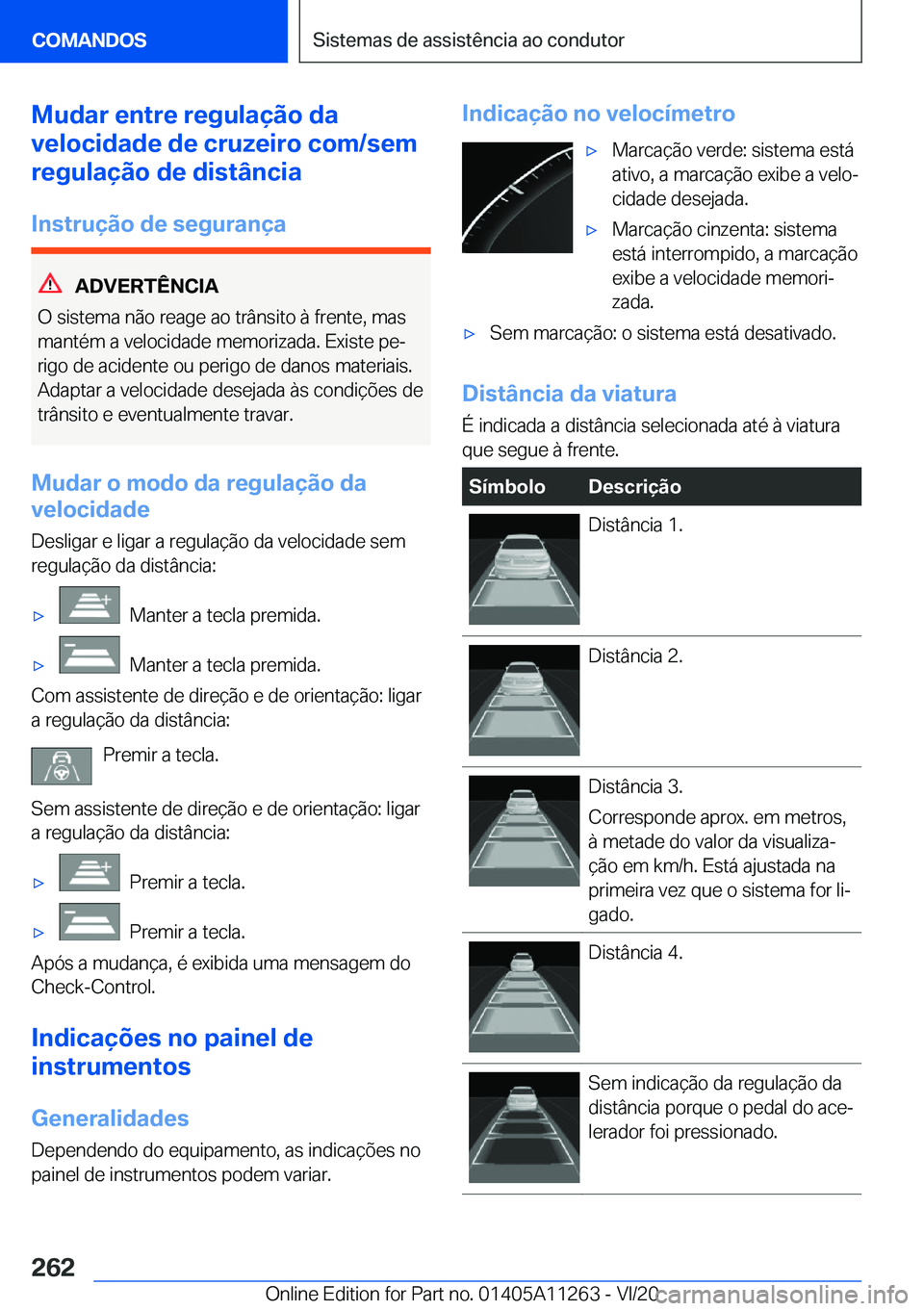 BMW 4 SERIES COUPE 2021  Manual do condutor (in Portuguese) �M�u�d�a�r��e�n�t�r�e��r�e�g�u�l�a�