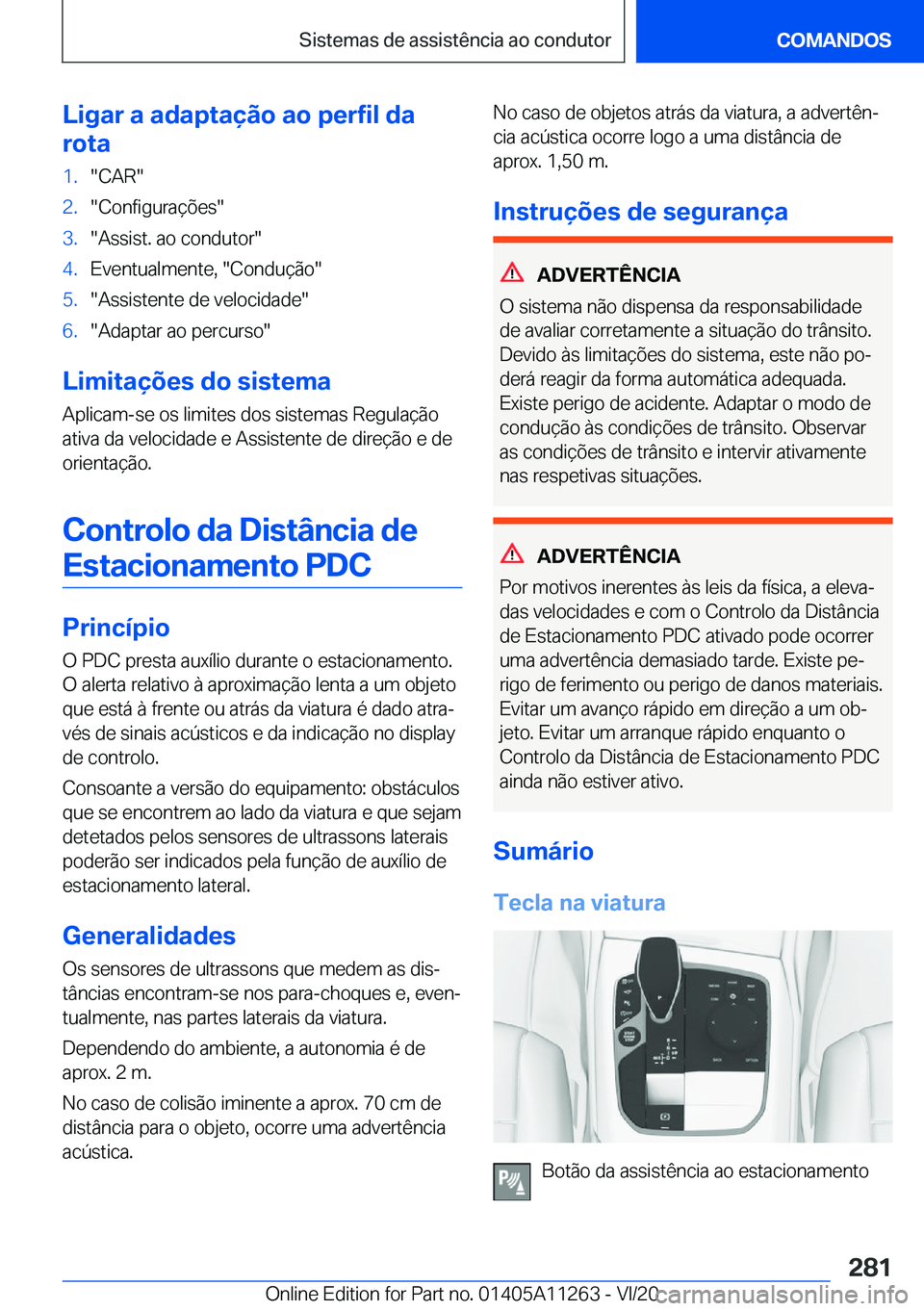 BMW 4 SERIES COUPE 2021  Manual do condutor (in Portuguese) �L�i�g�a�r��a��a�d�a�p�t�a�