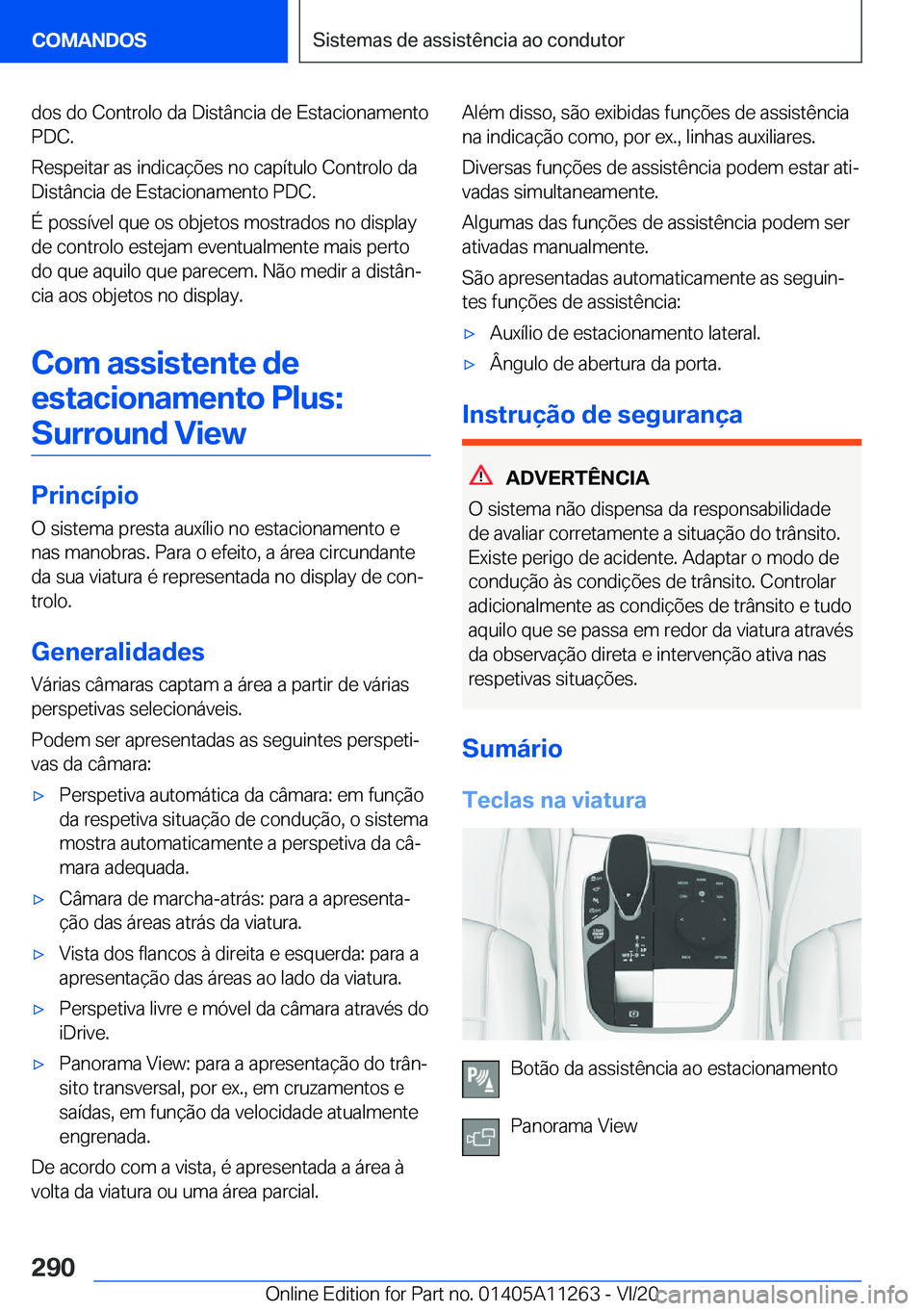 BMW 4 SERIES COUPE 2021  Manual do condutor (in Portuguese) �d�o�s��d�o��C�o�n�t�r�o�l�o��d�a��D�i�s�t�â�n�c�i�a��d�e��E�s�t�a�c�i�o�n�a�m�e�n�t�o
�P�D�C�.
�R�e�s�p�e�i�t�a�r��a�s��i�n�d�i�c�a�
