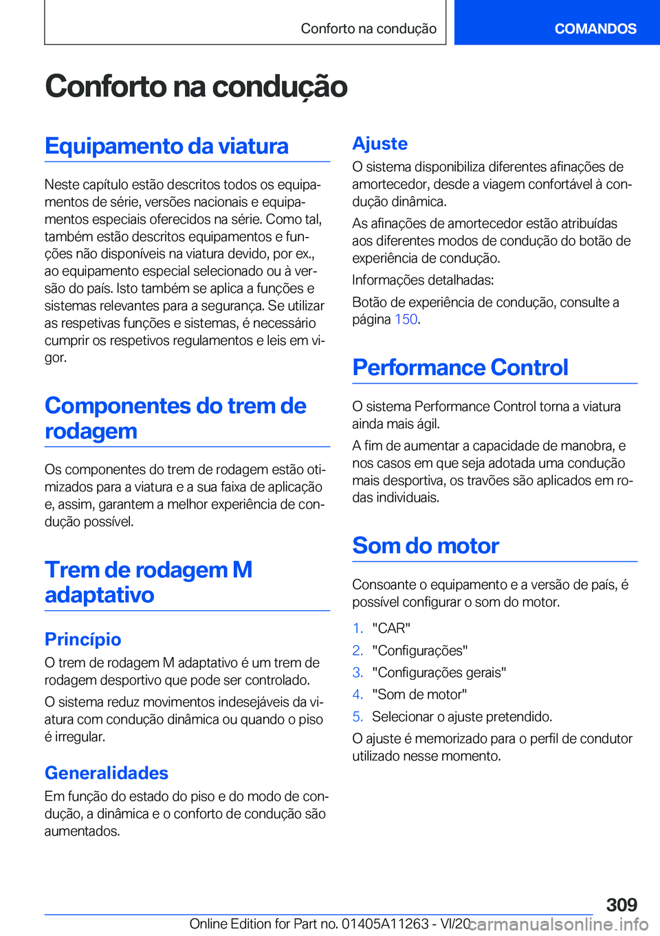 BMW 4 SERIES COUPE 2021  Manual do condutor (in Portuguese) �C�o�n�f�o�r�t�o��n�a��c�o�n�d�u�