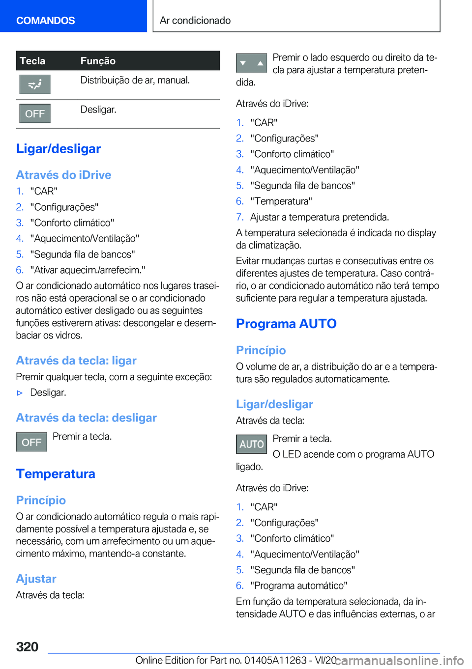 BMW 4 SERIES COUPE 2021  Manual do condutor (in Portuguese) �T�e�c�l�a�F�u�n�