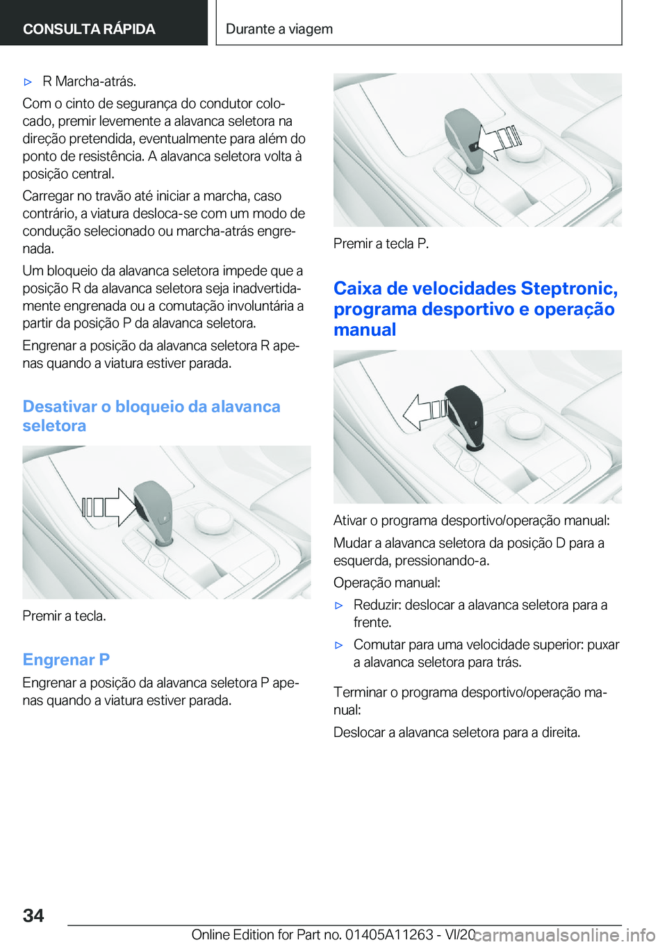 BMW 4 SERIES COUPE 2021  Manual do condutor (in Portuguese) 'x�R��M�a�r�c�h�a�-�a�t�r�á�s�.
�C�o�m��o��c�i�n�t�o��d�e��s�e�g�u�r�a�n�