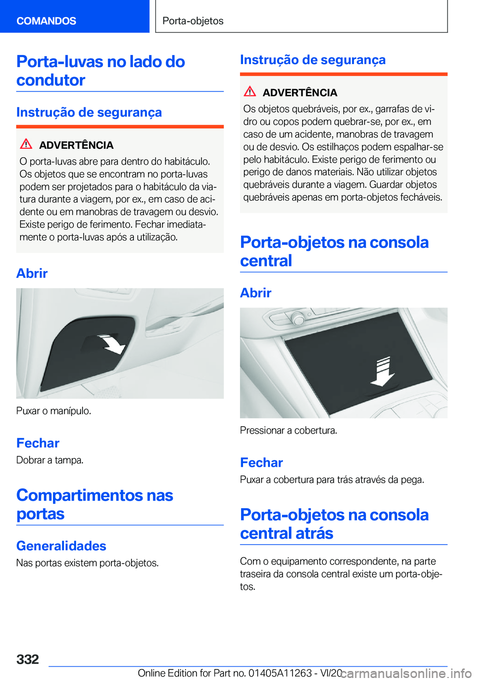 BMW 4 SERIES COUPE 2021  Manual do condutor (in Portuguese) �P�o�r�t�a�-�l�u�v�a�s��n�o��l�a�d�o��d�o�c�o�n�d�u�t�o�r
�I�n�s�t�r�u�