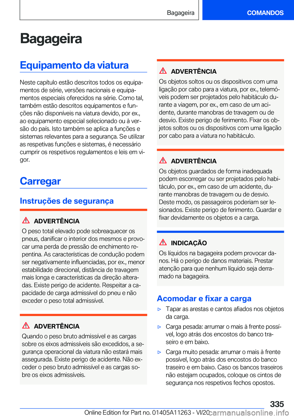 BMW 4 SERIES COUPE 2021  Manual do condutor (in Portuguese) �B�a�g�a�g�e�i�r�a�E�q�u�i�p�a�m�e�n�t�o��d�a��v�i�a�t�u�r�a
�N�e�s�t�e��c�a�p�