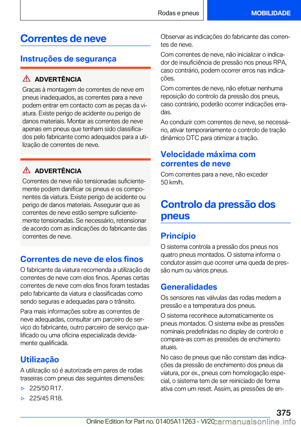 BMW 4 SERIES COUPE 2021  Manual do condutor (in Portuguese) �C�o�r�r�e�n�t�e�s��d�e��n�e�v�e
�I�n�s�t�r�u�