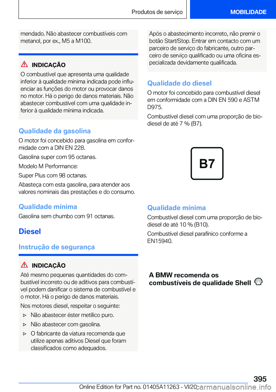 BMW 4 SERIES COUPE 2021  Manual do condutor (in Portuguese) �m�e�n�d�a�d�o�.��N�ã�o��a�b�a�s�t�e�c�e�r��c�o�m�b�u�s�t�